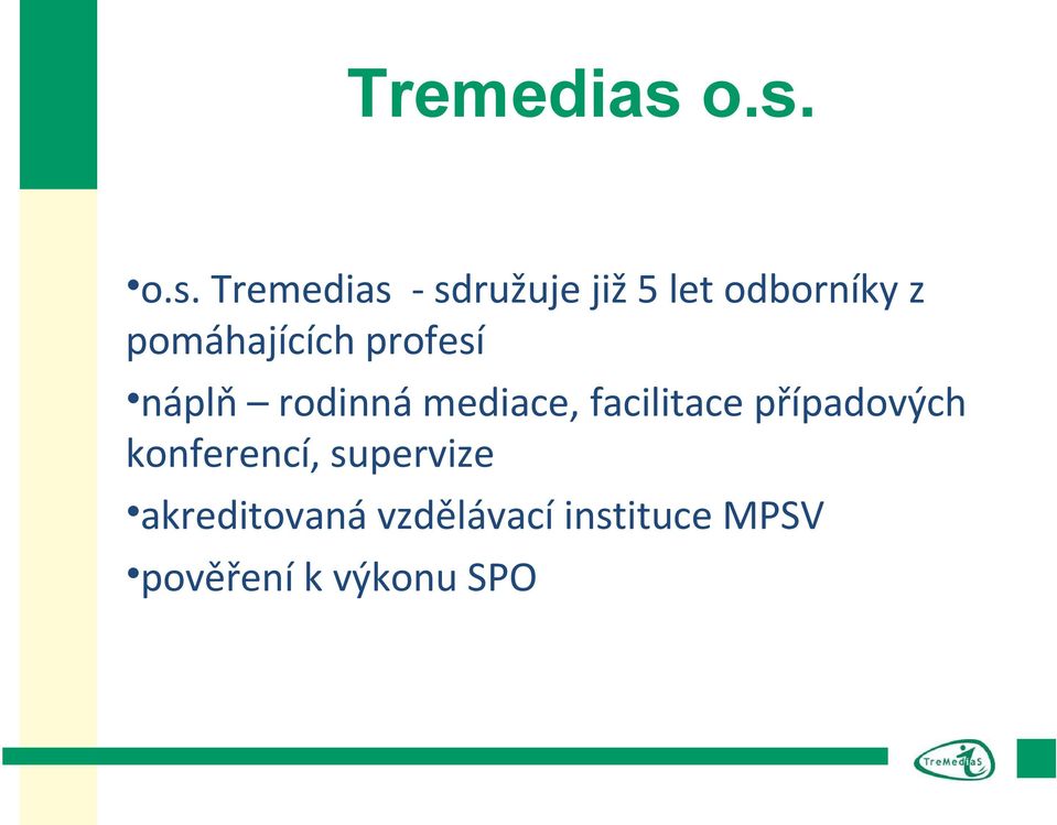pomáhajících profesí náplň rodinná mediace,