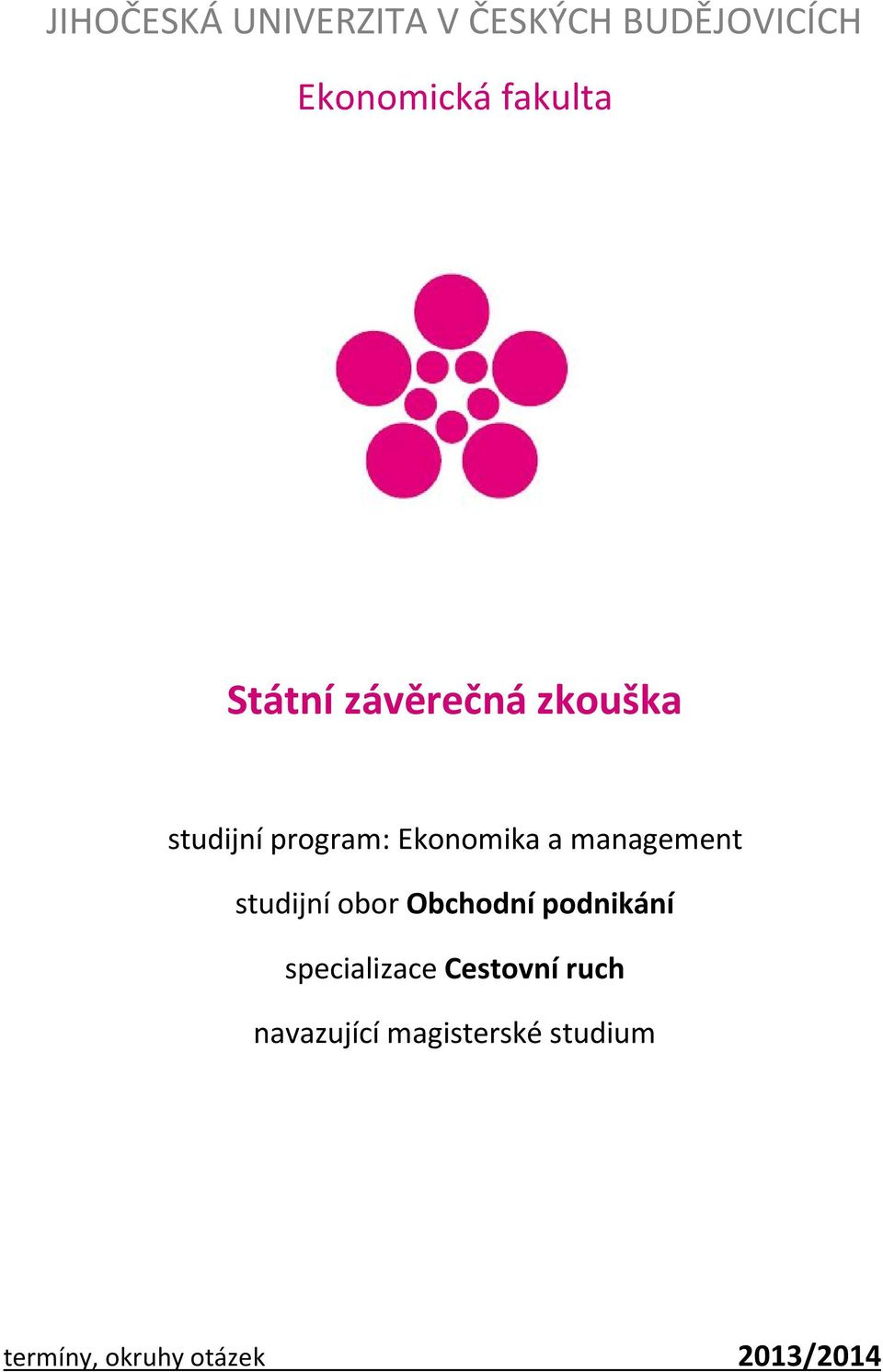 management studijní obor Obchodní podnikání specializace