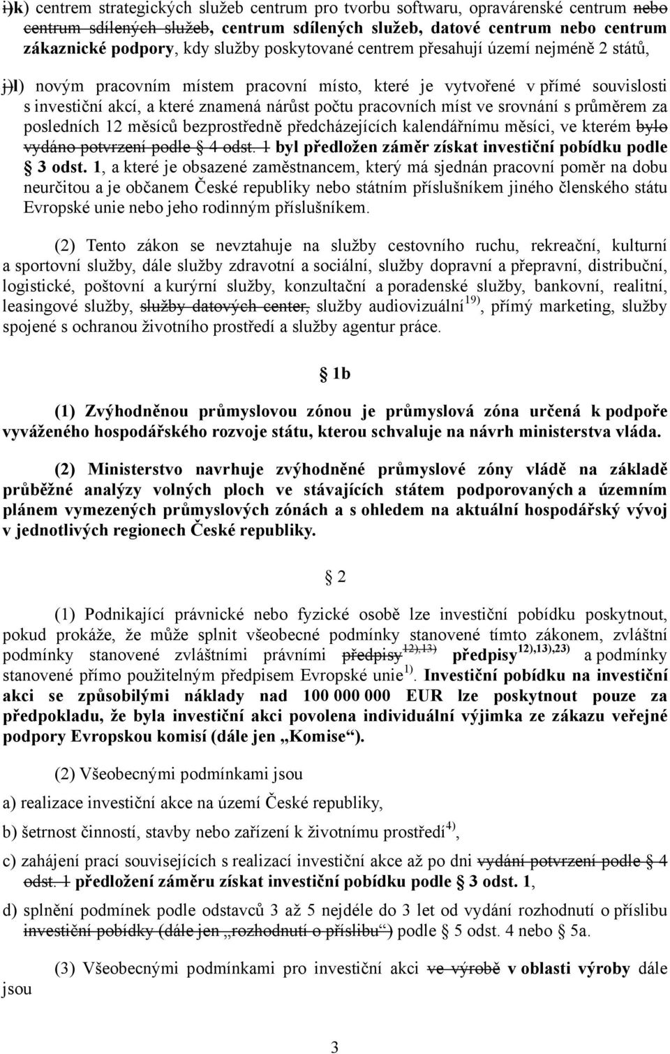 ve srovnání s průměrem za posledních 12 měsíců bezprostředně předcházejících kalendářnímu měsíci, ve kterém bylo vydáno potvrzení podle 4 odst.