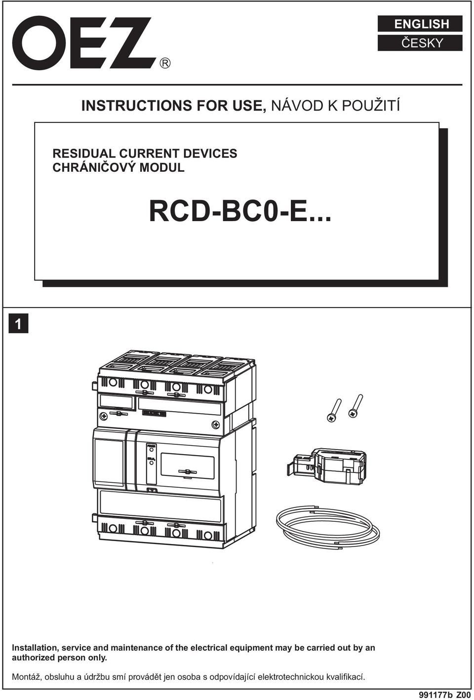 .. 1 Installation, service and maintenance of the electrical equipment may be