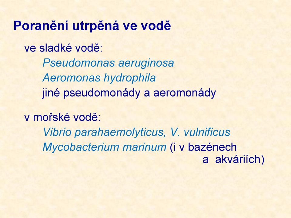 aeromonády v mořské vodě: Vibrio parahaemolyticus, V.