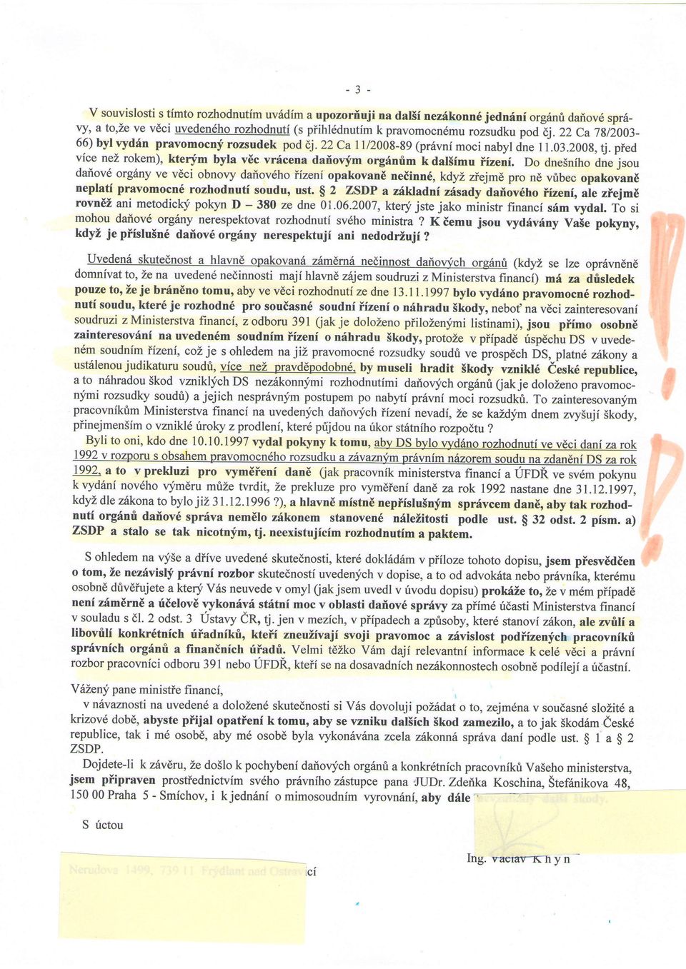 D dnesnih dnelsu daiv6 rg6ny ve v6ci bnvy daiv6h iizeni pakvan6 neiinn6, kdyl fiejme pr n6 vribec pakvani neplati pravmcn6 rzhdnutf sudu, ust.