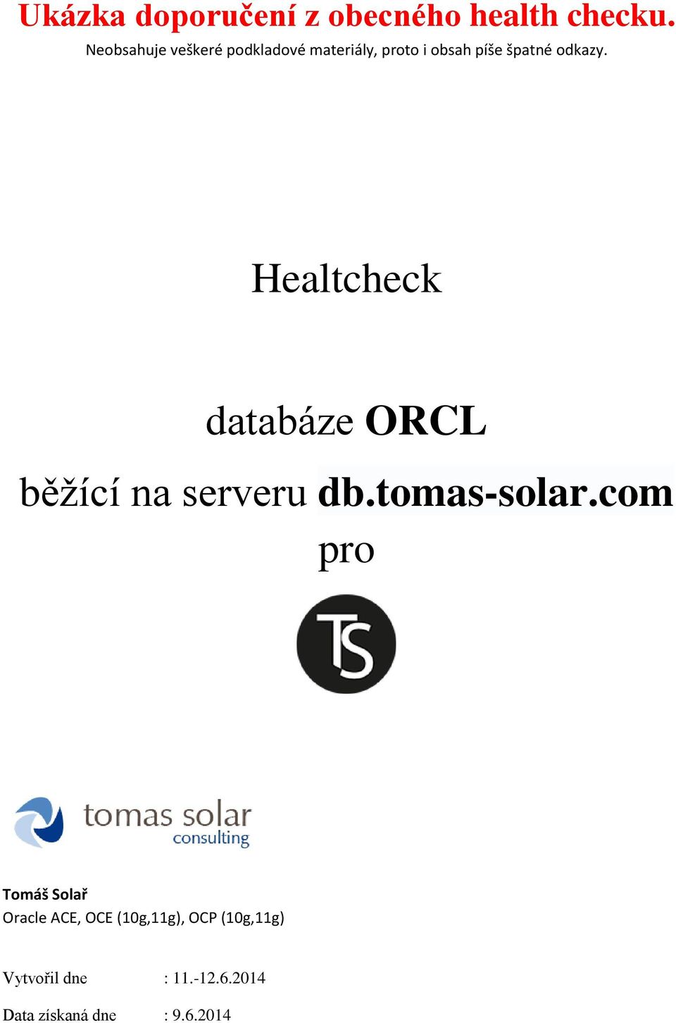 Healtcheck databáze ORCL běžící na serveru db.tomas-solar.