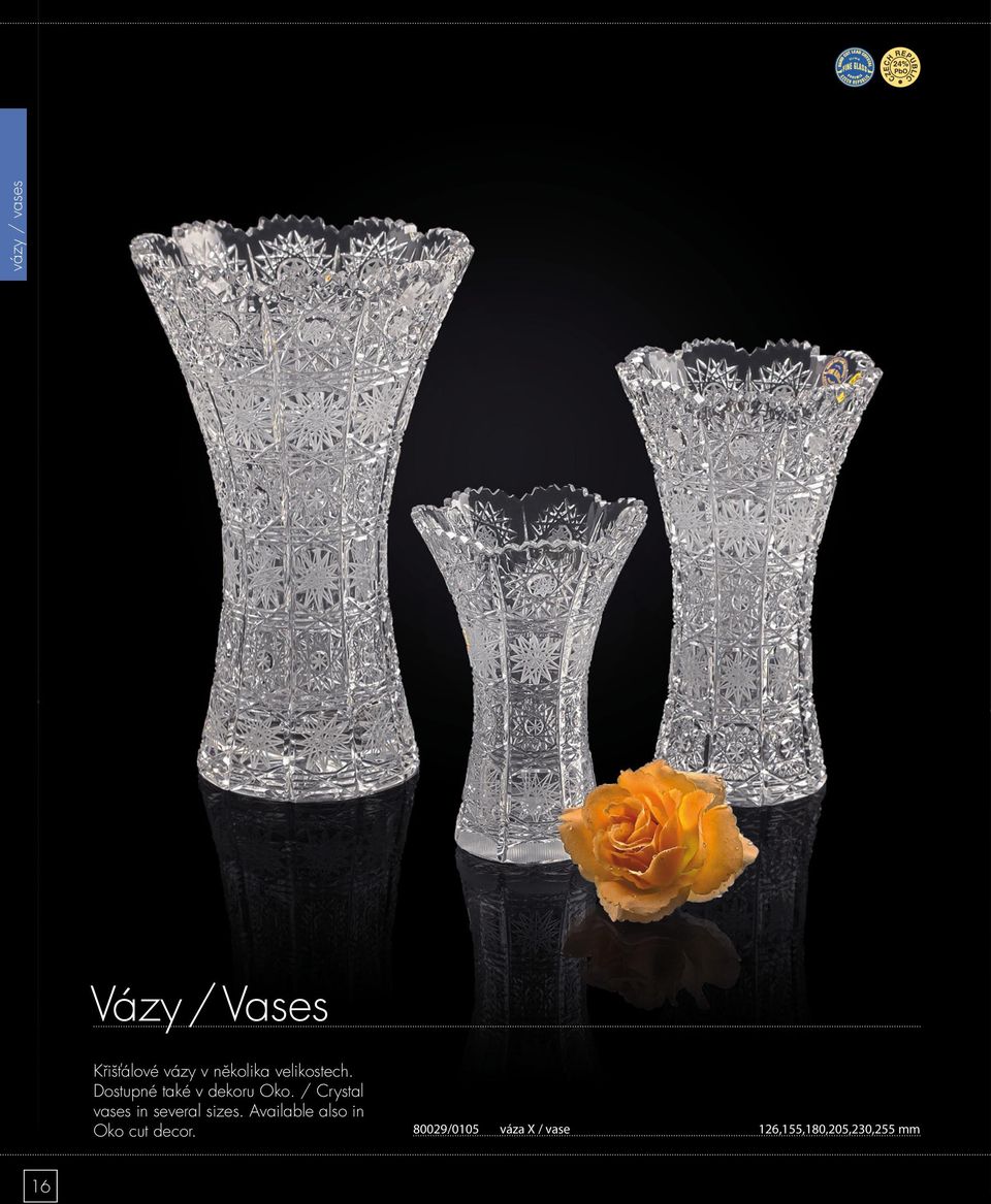 / Crystal vases in several sizes.