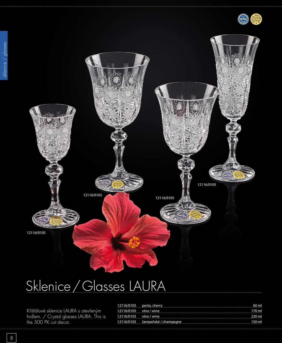 / Crystal glasses LAURA. This is the 500 PK cut decor.