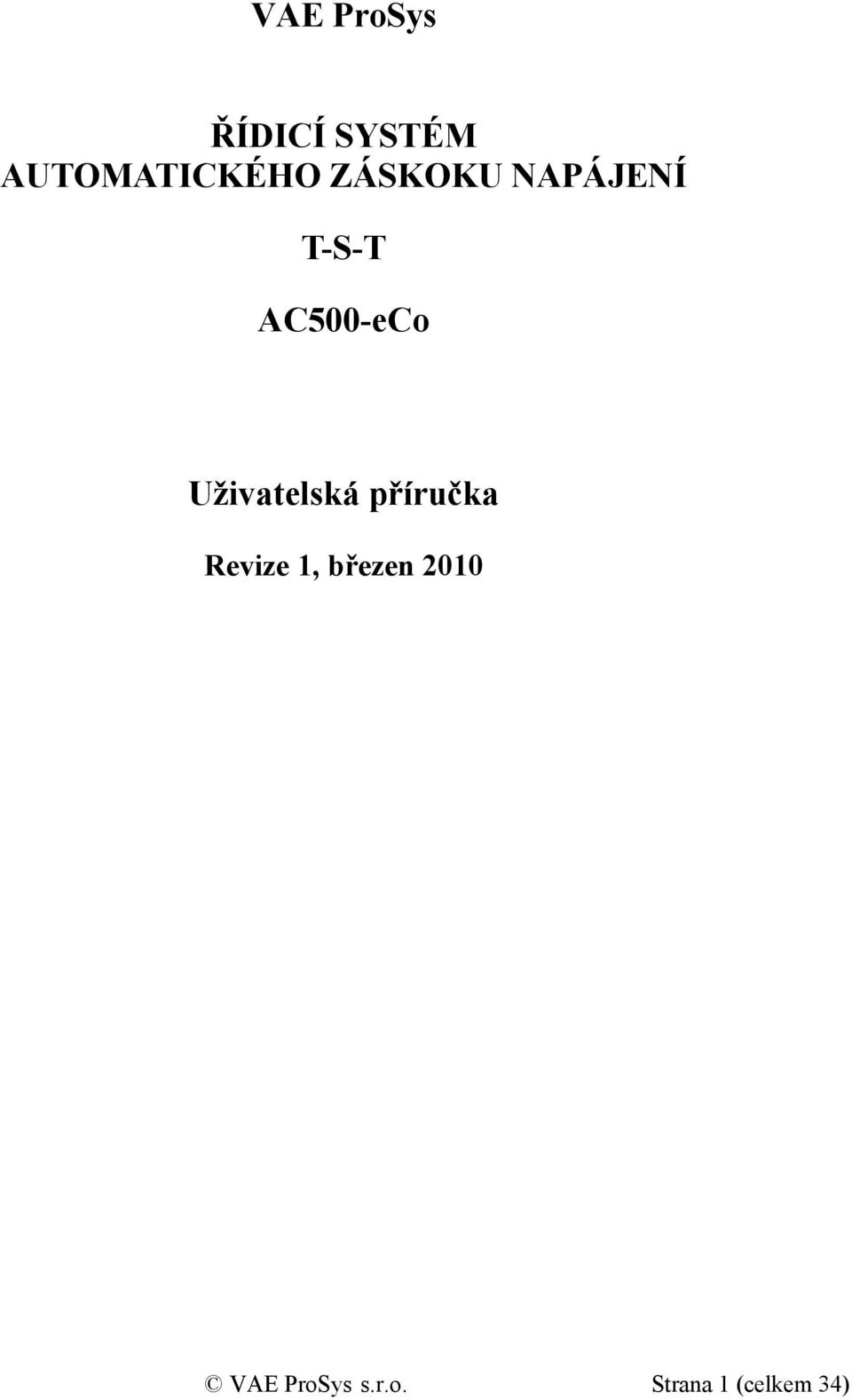 Uživatelská příručka Revize 1, březen