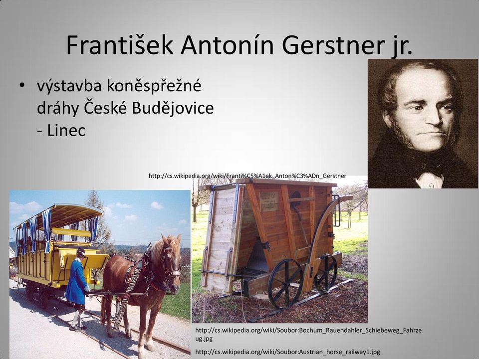 org/wiki/franti%c5%a1ek_anton%c3%adn_gerstner http://cs.wikipedia.