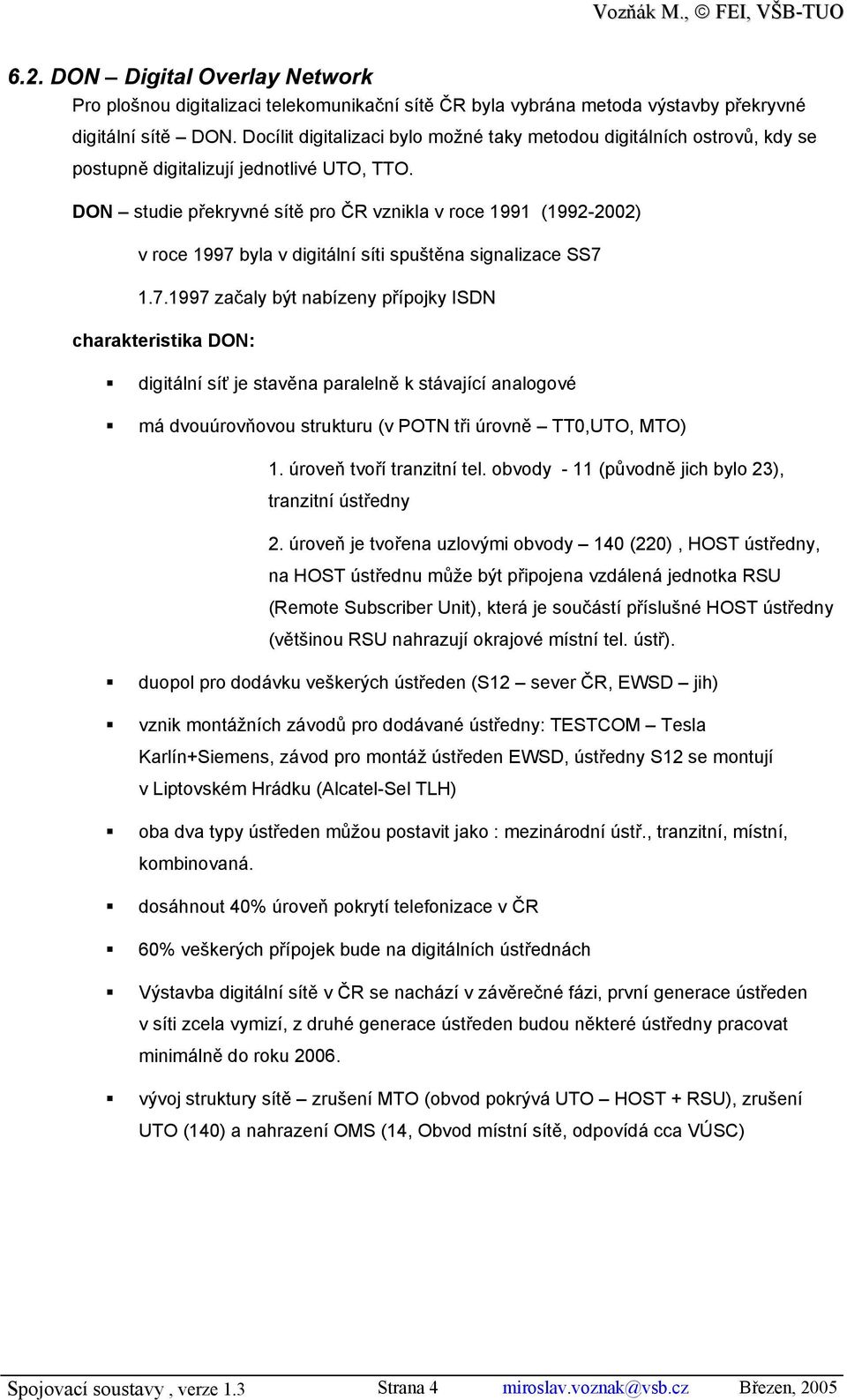 DON studie překryvné sítě pro ČR vznikla v roce 1991 (1992-2002) v roce 1997 