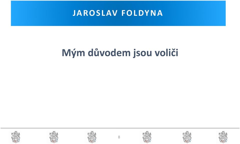 Mým důvodem