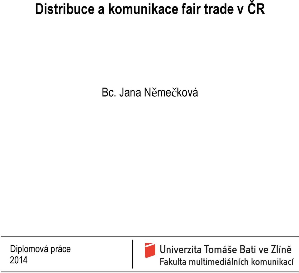 trade v ČR Bc.