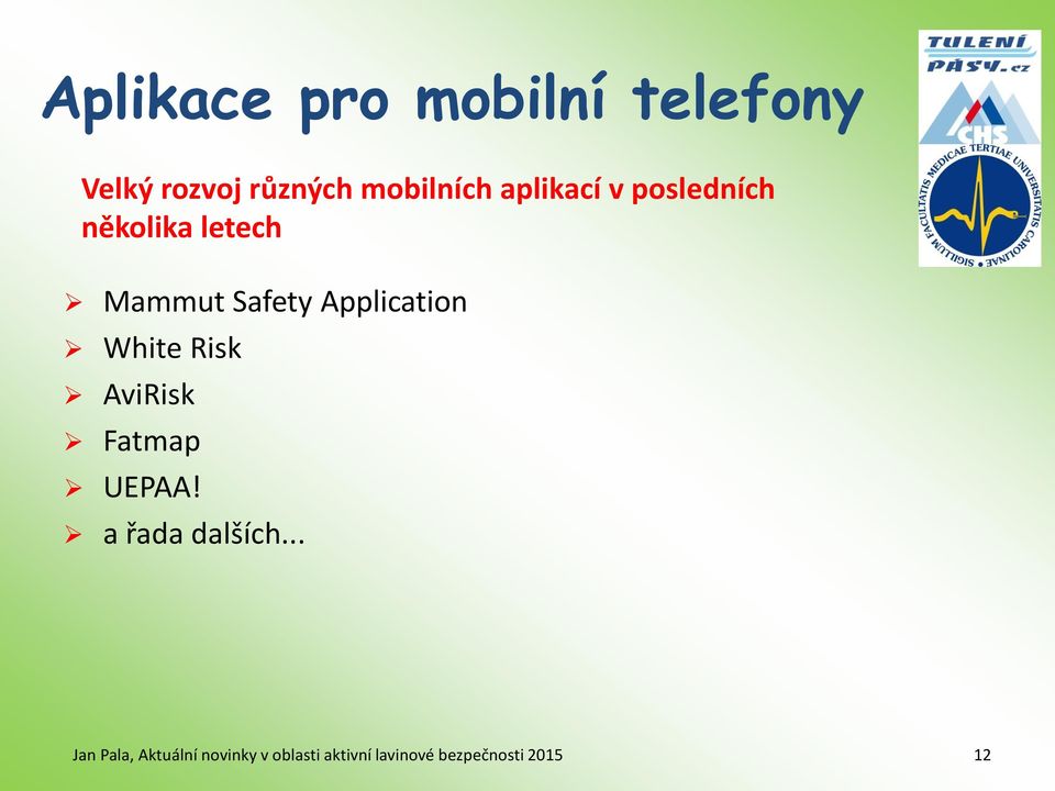 několika letech Mammut Safety Application