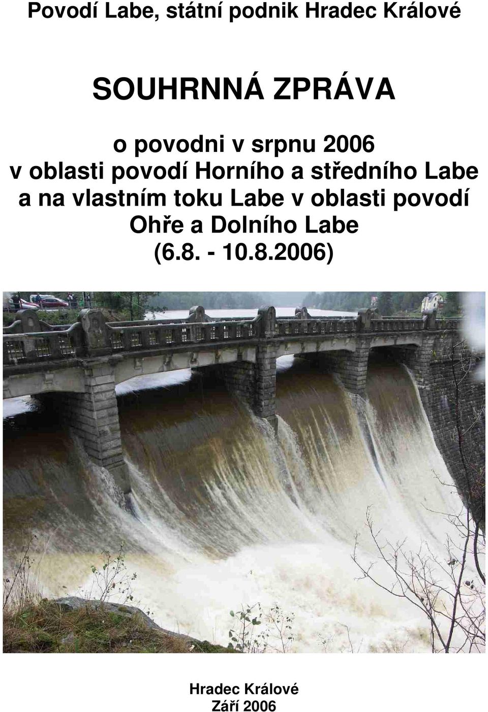 středního Labe a na vlastním toku Labe v oblasti povodí