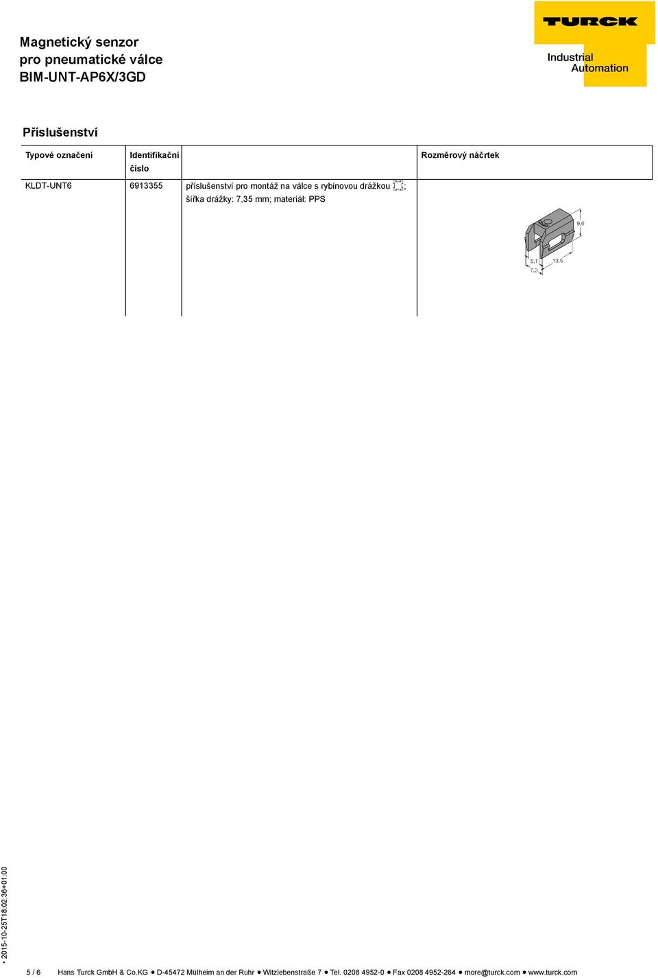 mm; materiál: PPS 5 / 6 Hans Turck GmbH & Co.