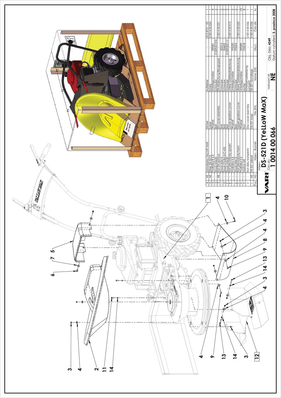 00 00 0 - Podložka, Washer Unterlegscheibe 0 - - Šroub Mx Bolt Schraube - - Kryt převodovky horní Upper gearbox cover obere Getriebeabdeckung - 00 00 0 - Podložka, Washer Unterlegscheibe - 0 - Matice