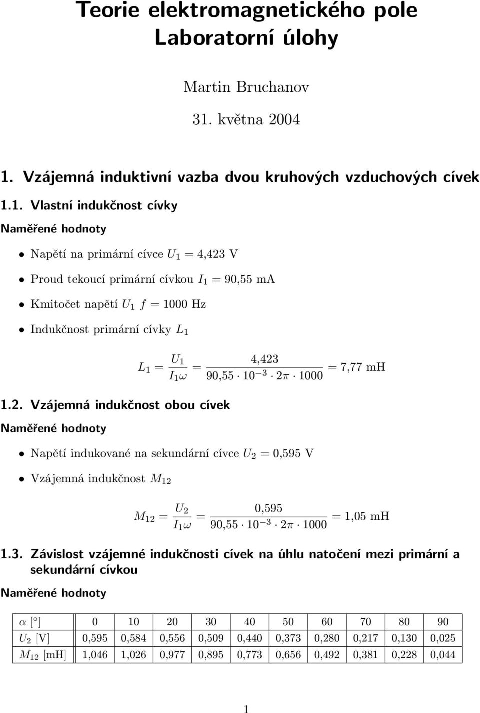 Vzájemná induktivní vazba dvou kruhových vzduchových cívek 1.