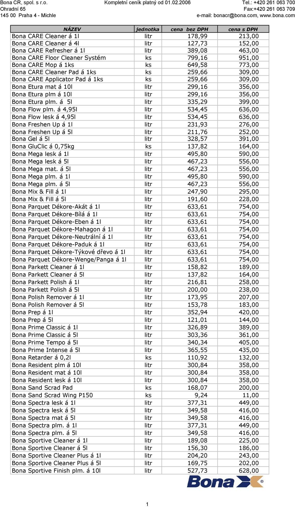 plm. á 5l litr 335,29 399,00 Bona Flow plm.