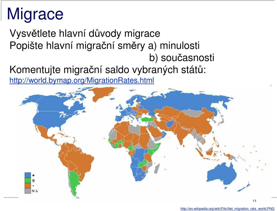 saldo vybraných států: http://world.bymap.org/migrationrates.