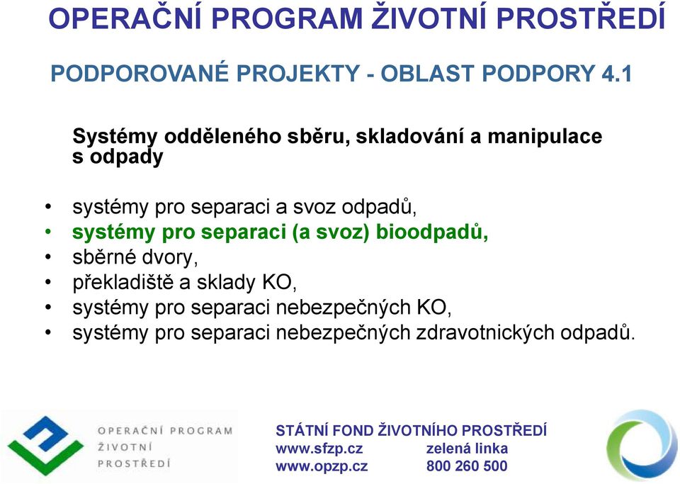 separaci a svoz odpadů, systémy pro separaci (a svoz) bioodpadů, sběrné