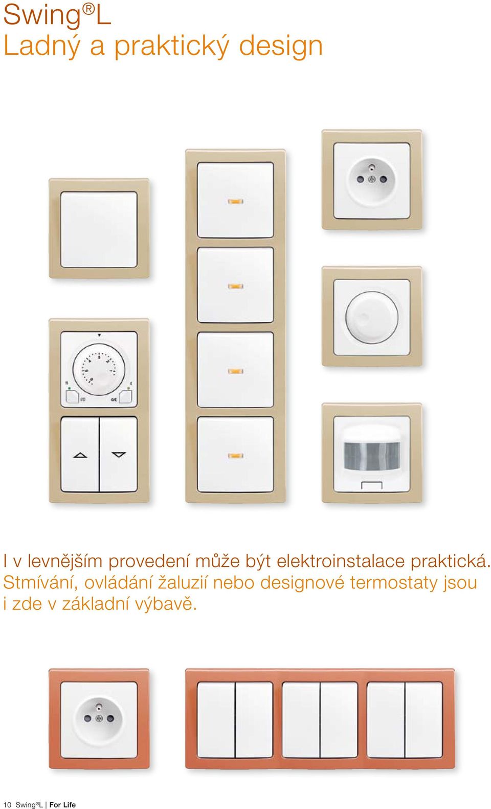 Stmívání, ovládání žaluzií nebo designové