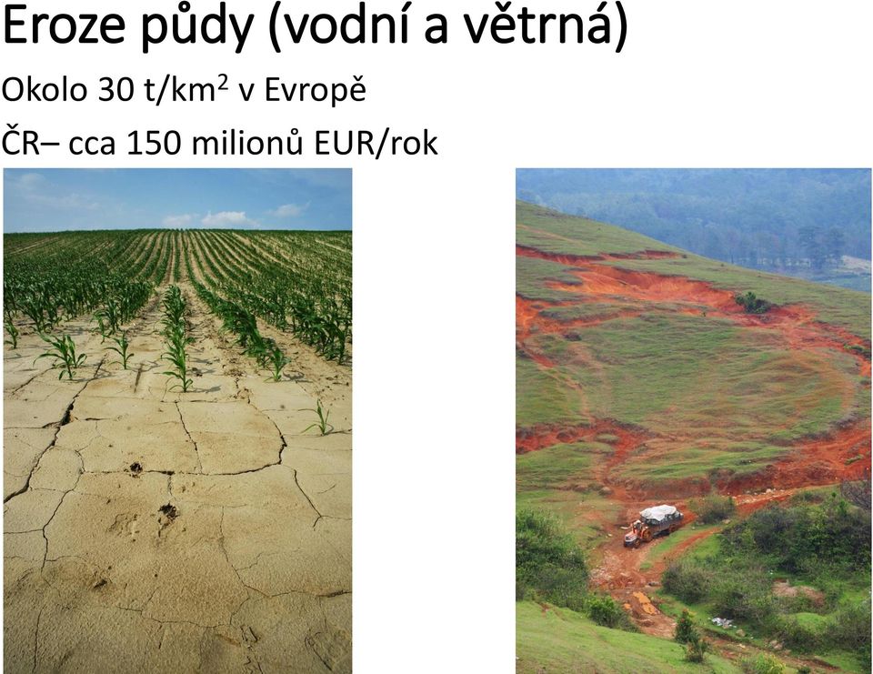 t/km 2 v Evropě ČR