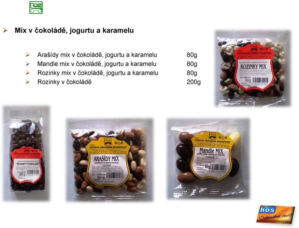 čokoládě, jogurtu a karamelu 80g Rozinky mix v