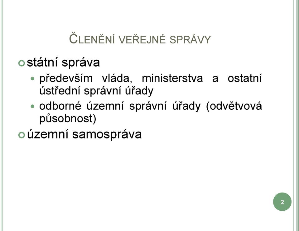 ústřední správní úřady odborné územní