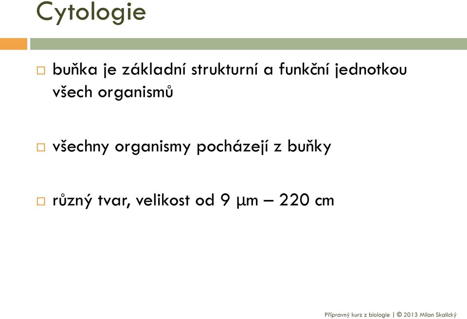 organismů všechny organismy