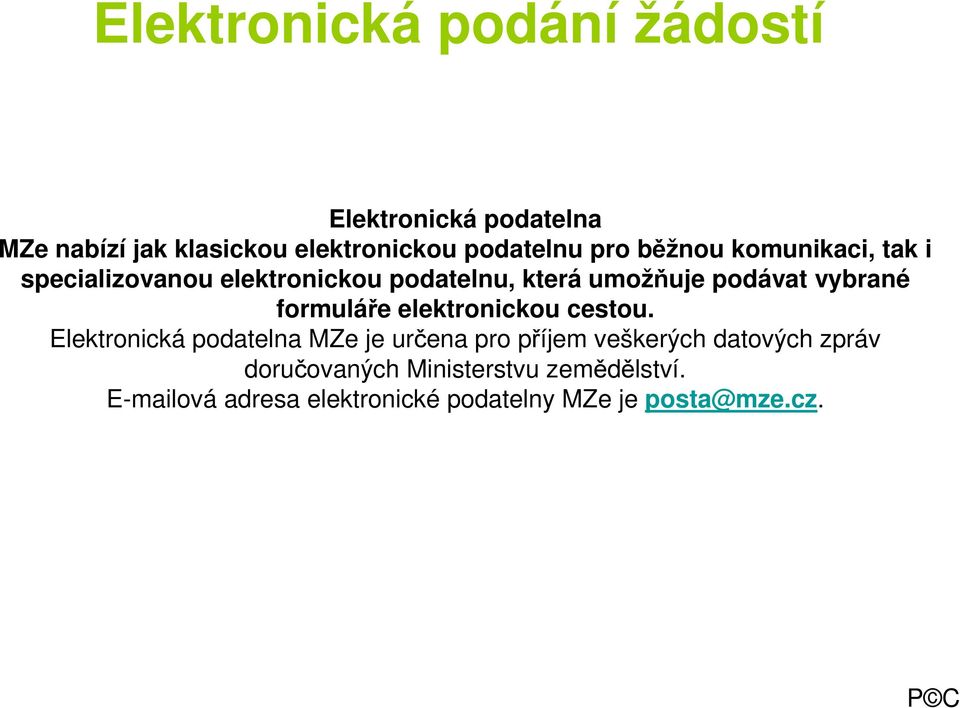 formuláře elektronickou cestou.