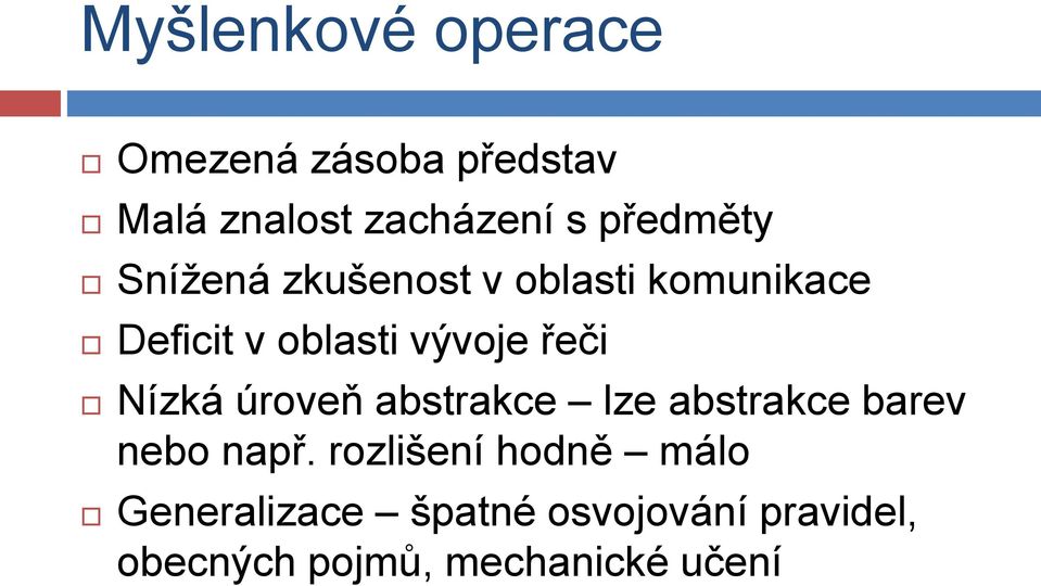 řeči Nízká úroveň abstrakce lze abstrakce barev nebo např.