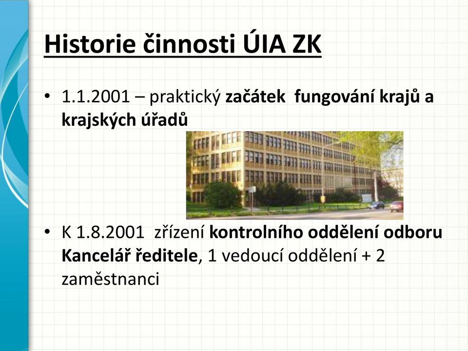 krajských úřadů K 1.8.