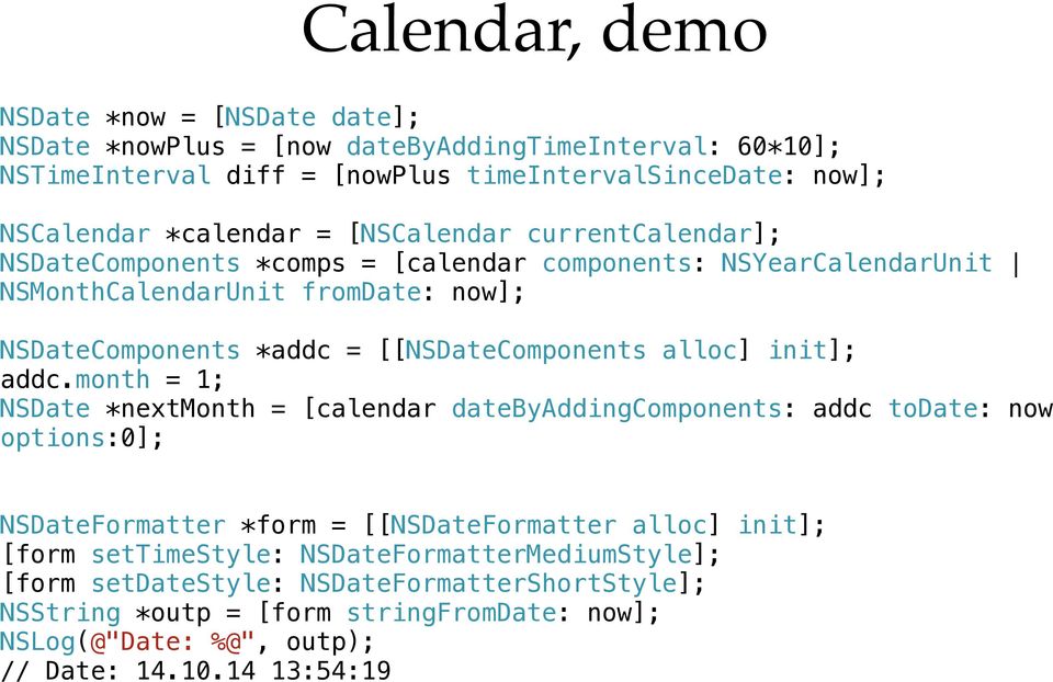 [[NSDateComponents alloc] init]; addc.