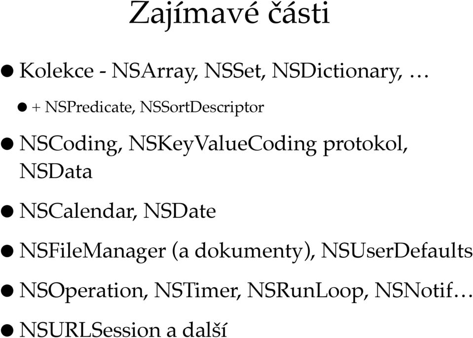 protokol, NSData NSCalendar, NSDate NSFileManager (a