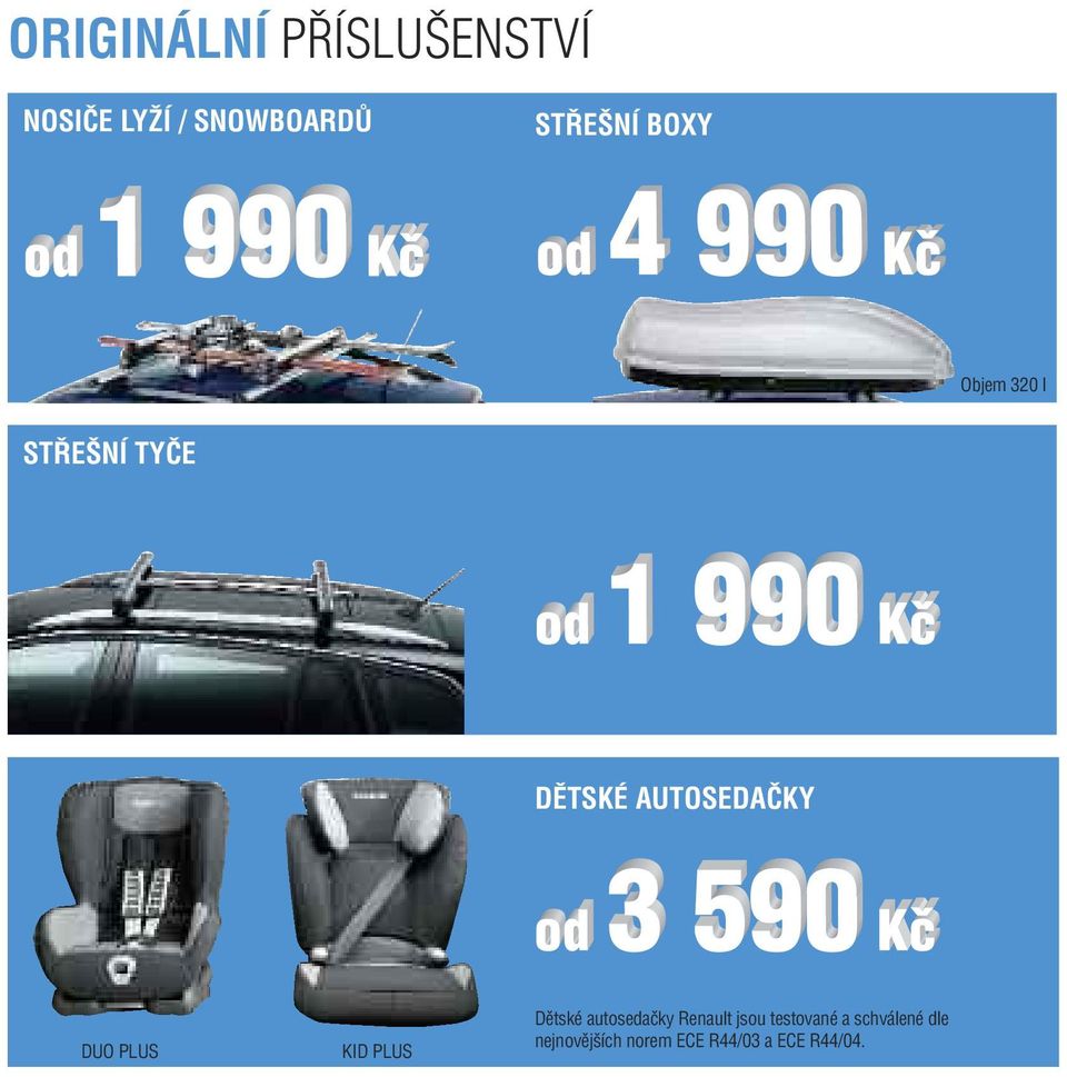 DUO PLUS KID PLUS Dětské autosedačky Renault jsou