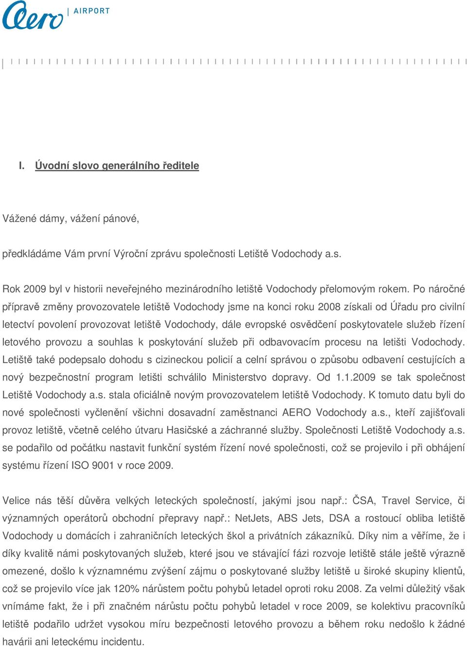 služeb řízení letového provozu a souhlas k poskytování služeb při odbavovacím procesu na letišti Vodochody.