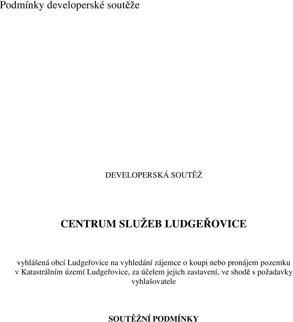 nebo pronájem pozemku v Katastrálním území Ludgeřovice, za účelem