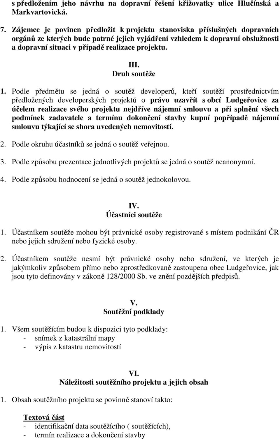 projektu. III. Druh soutěže 1.