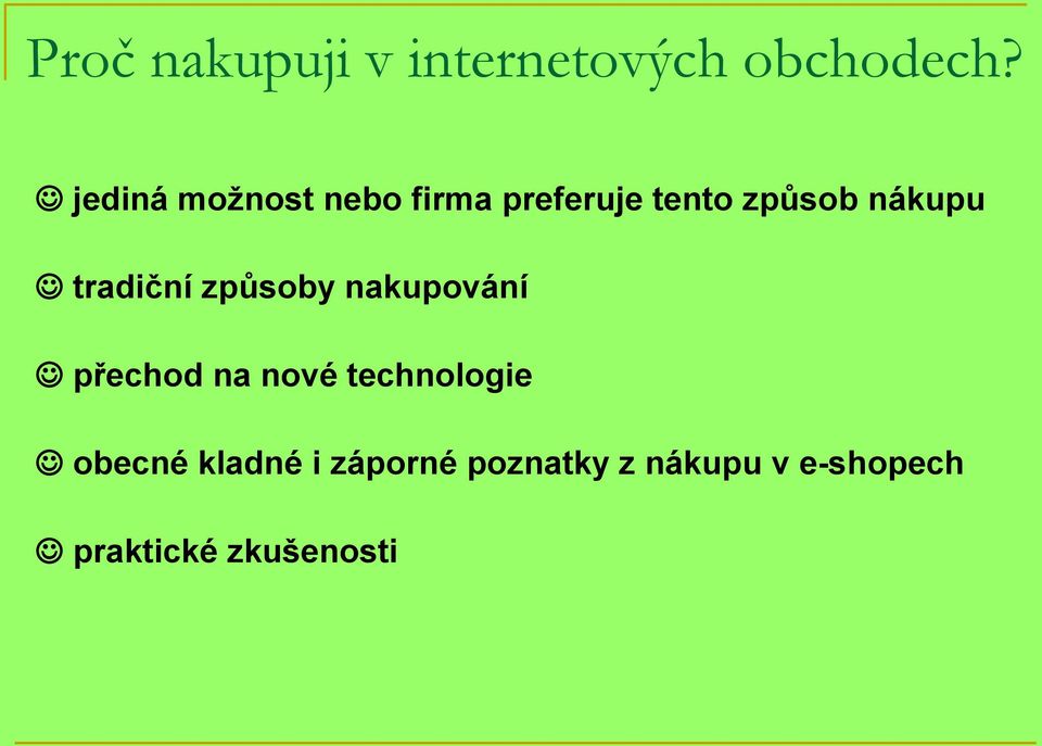 tradiční způsoby nakupování přechod na nové technologie