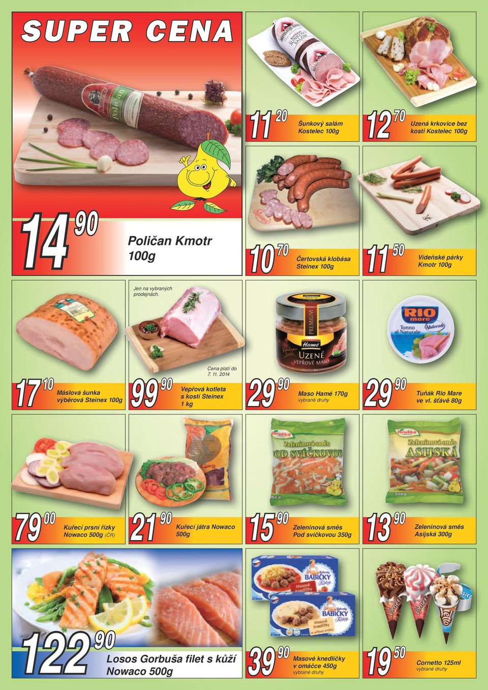 50 Vídeňské párky Kmotr 100g Cena platí do 7. 11.