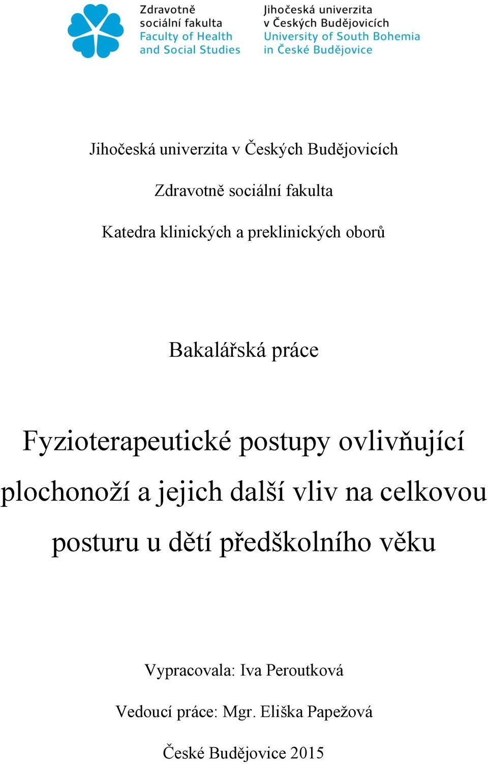 ovlivňující plochonoží a jejich další vliv na celkovou posturu u dětí