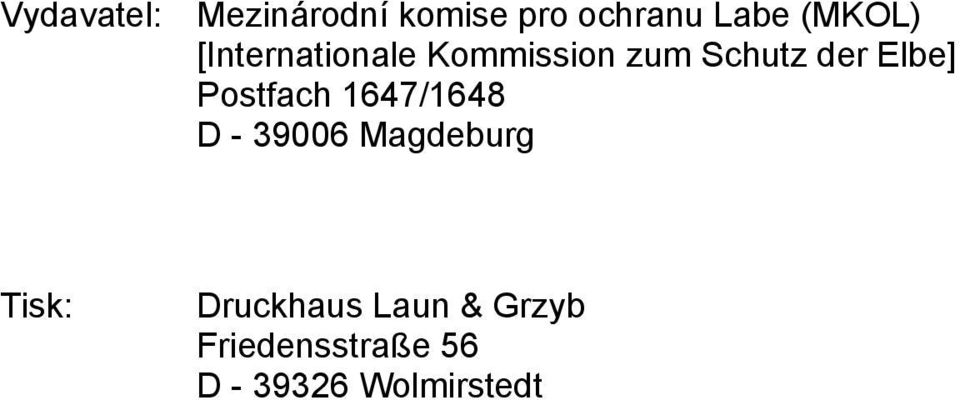 Elbe] Postfach 1647/1648 D - 39006 Magdeburg Tisk: