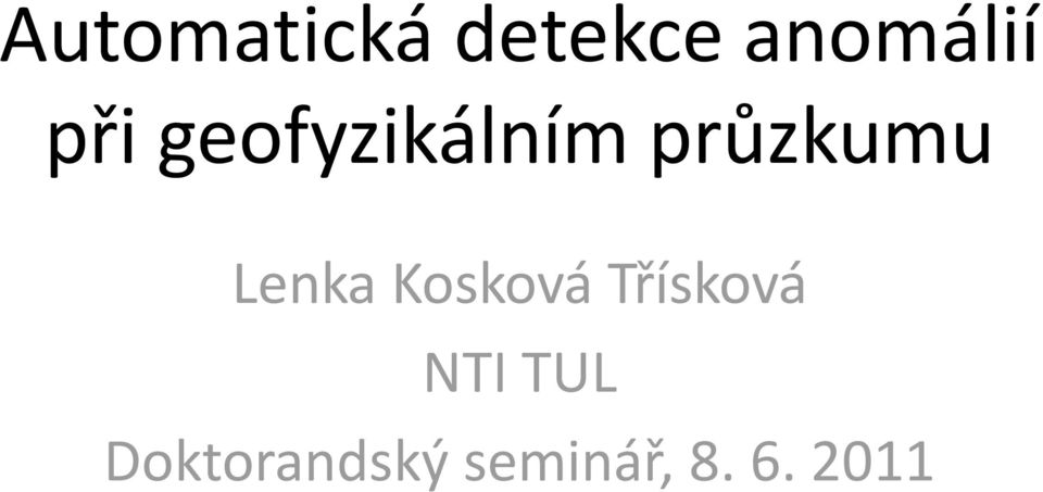 Lenka Kosková Třísková NTI