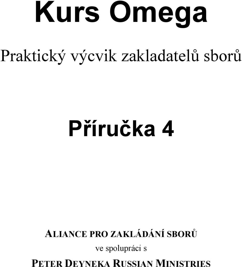 ALIANCE PRO ZAKLÁDÁNÍ SBORŮ ve