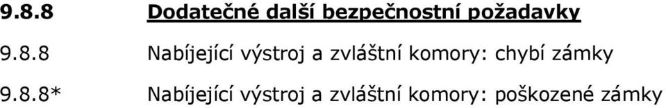 8 Nabíjející výstroj a zvláštní komory: