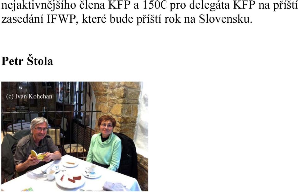 příští zasedání IFWP, které