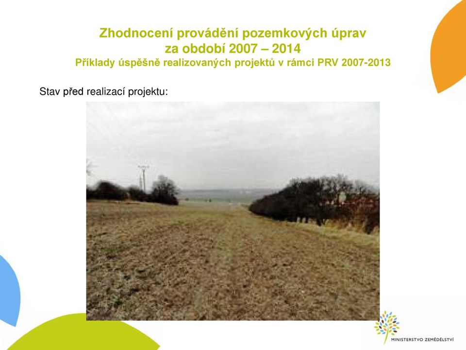 úspěšně realizovaných projektů v