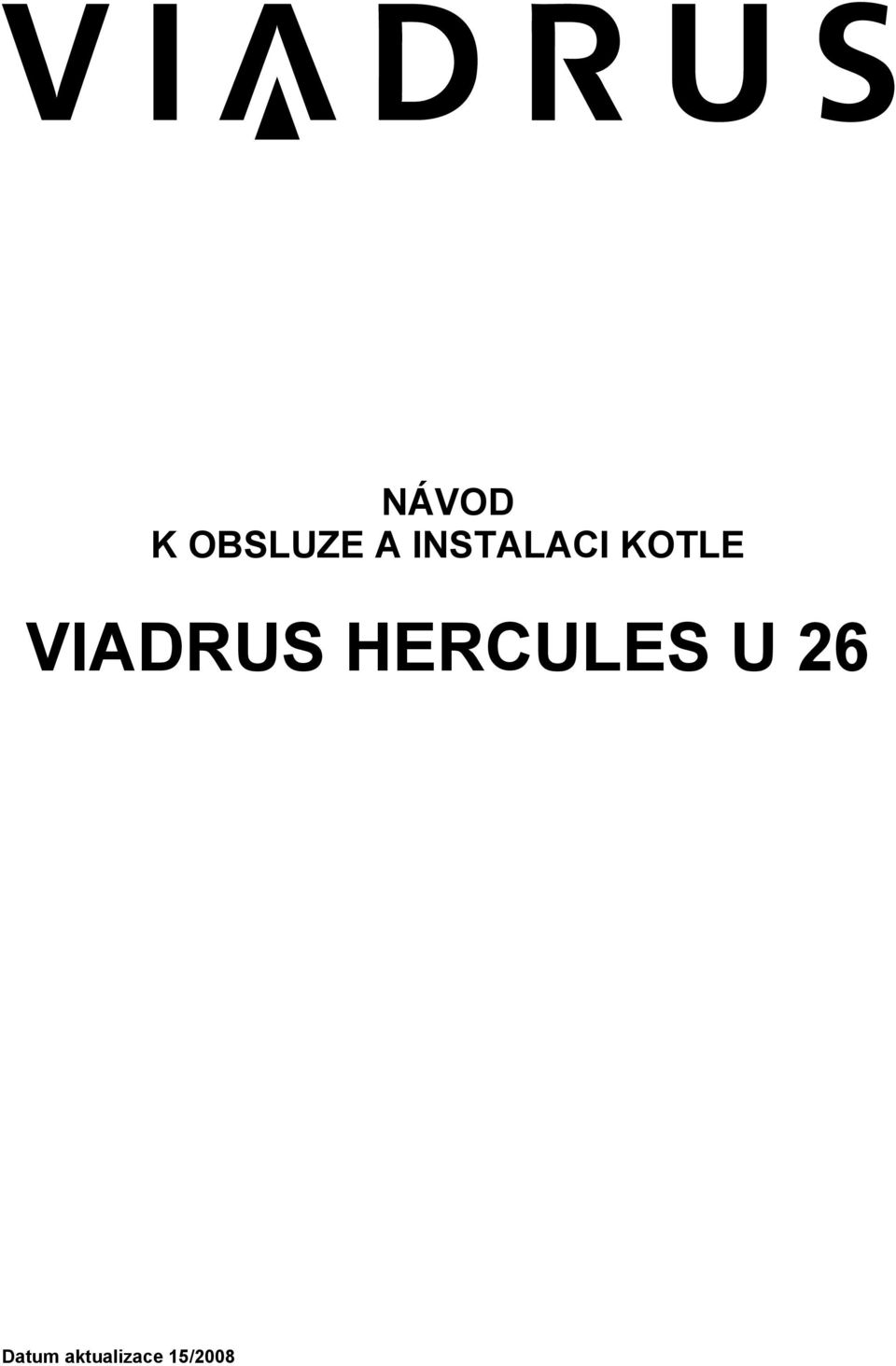 VIADRUS HERCULES U