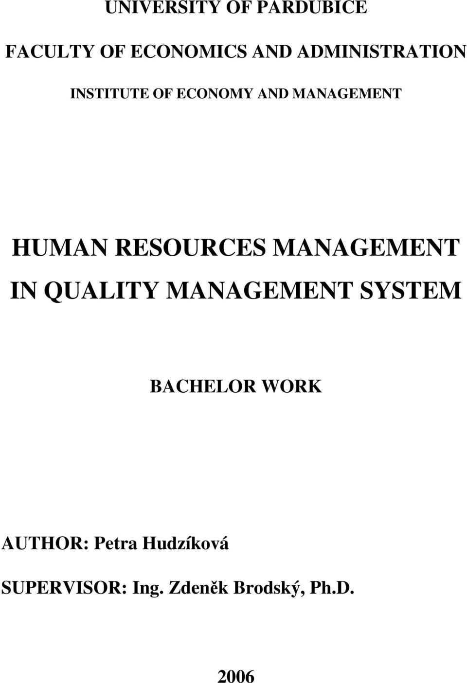 RESOURCES MANAGEMENT IN QUALITY MANAGEMENT SYSTEM BACHELOR