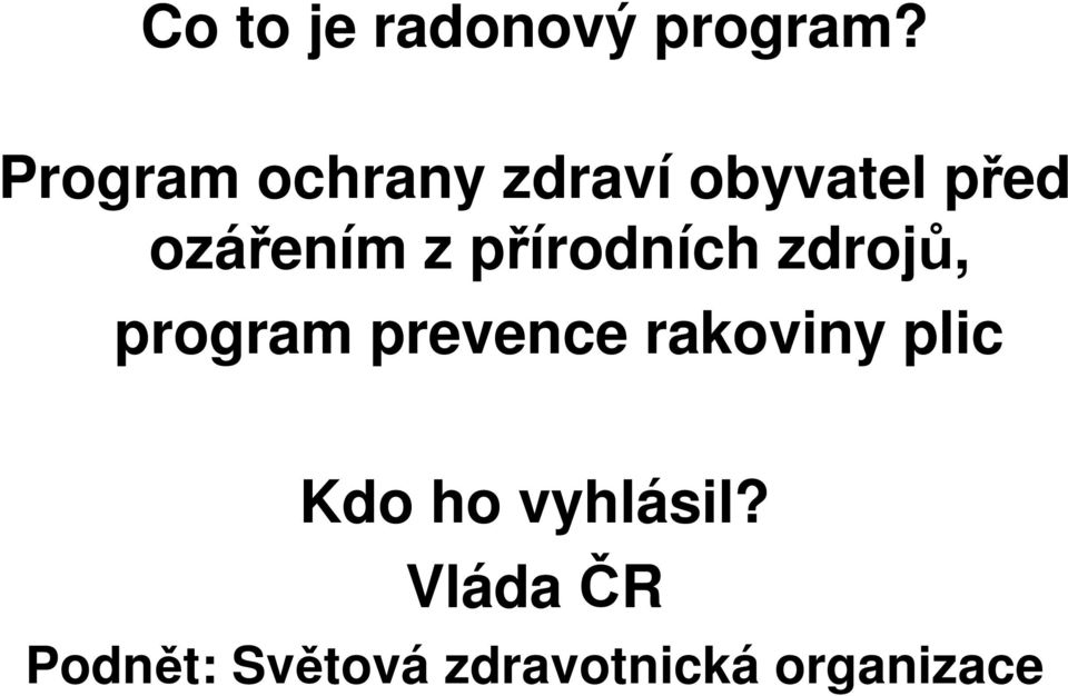 přírodních zdrojů, program prevence rakoviny