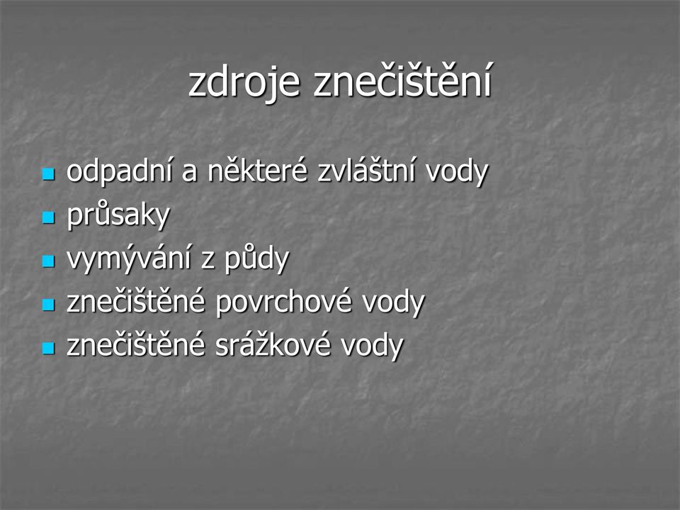 vymývání z půdy znečištěné