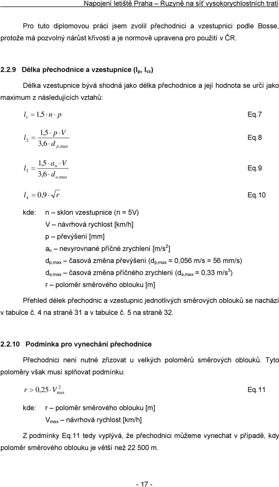 7 l l 2 3 1,5 p V = Eq.8 3,6 d p,max 1,5 an V = Eq.9 3,6 d a,max l4 = 0, 9 r Eq.